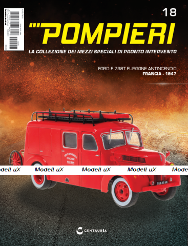 FORD F 798T FURGONE ANTINCENDIO - Francia 1947, Pompieri Italy collection #18 1:43